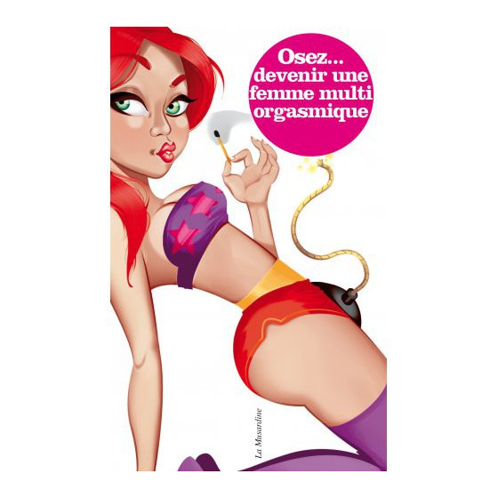 Osez devenir une femme multiorgasmique