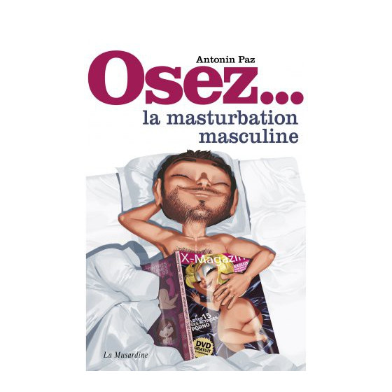 Osez la masturbation masculine