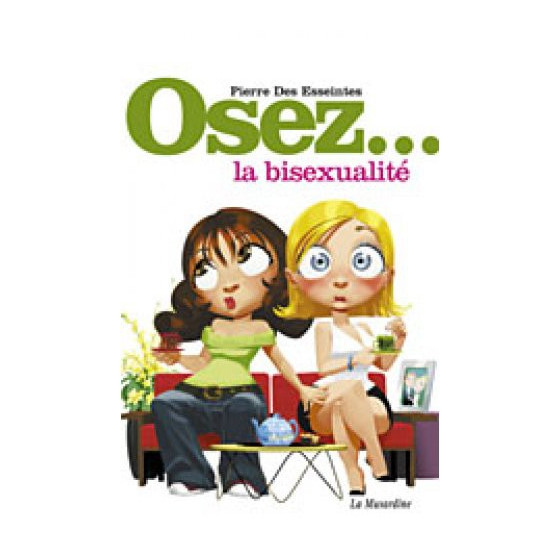 Osez ...la bisexualité
