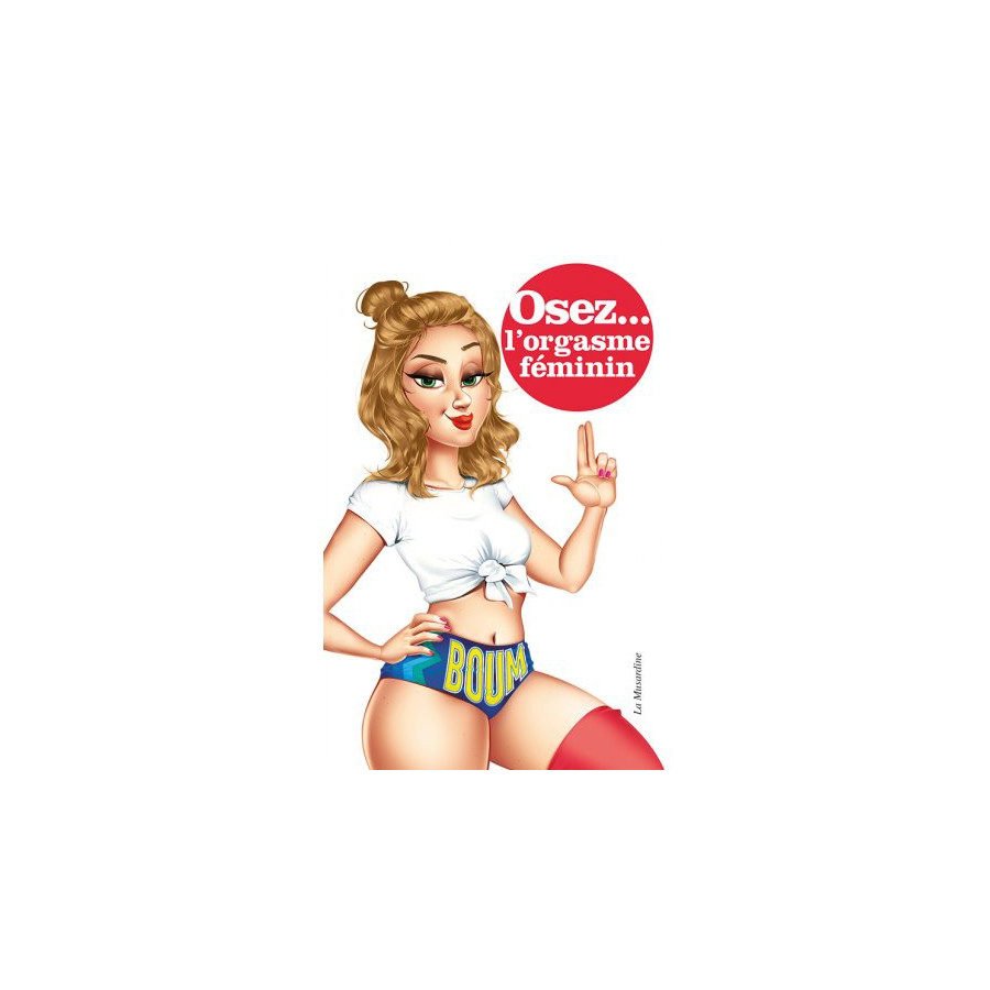 Osez l'orgasme féminin Osez l'orgasme féminin